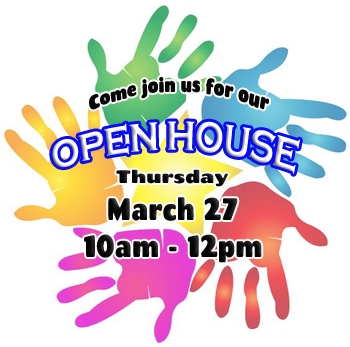 Open House March 27th 10am to 12pm 